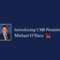 Introducing CSB President Michael O’Hara